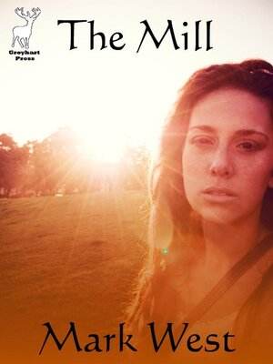 cover image of The Mill (a novelette)